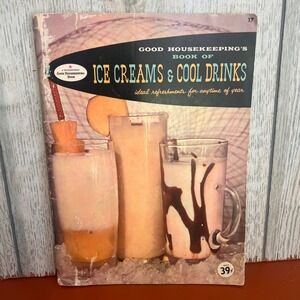 Vintage 1958 Good Housekeeping Book of Ice Creams and Cool Drinks Cookbook Retro